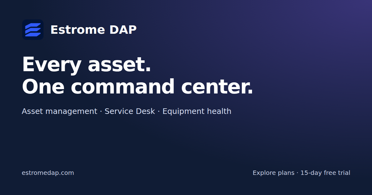 IT & Equipment Asset Management Software | Estrome DAP